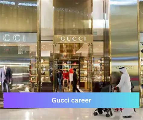 gucci hiring age|gucci careers.